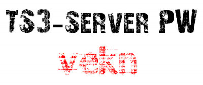 TS3-Server PW ==&gt; vekn